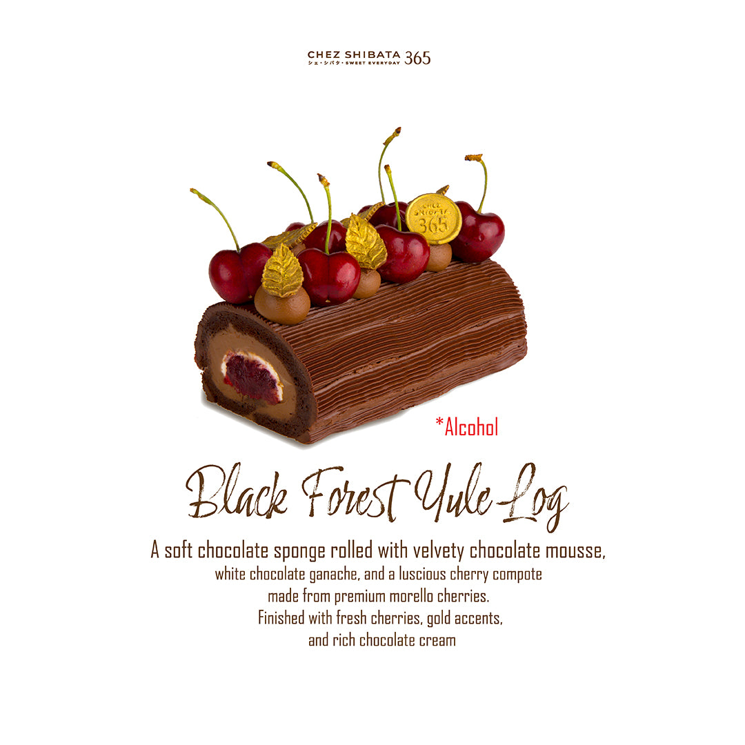 “Black Forest Yule Log by Chez Shibata 365, chocolate sponge roll filled with chocolate mousse, white chocolate ganache, and Morello cherry compote, topped with fresh cherries and gold decoration